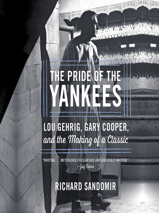Title details for The Pride of the Yankees by Richard Sandomir - Wait list
